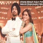 Know About Arjun Patiala Full Movie Download Filmywap