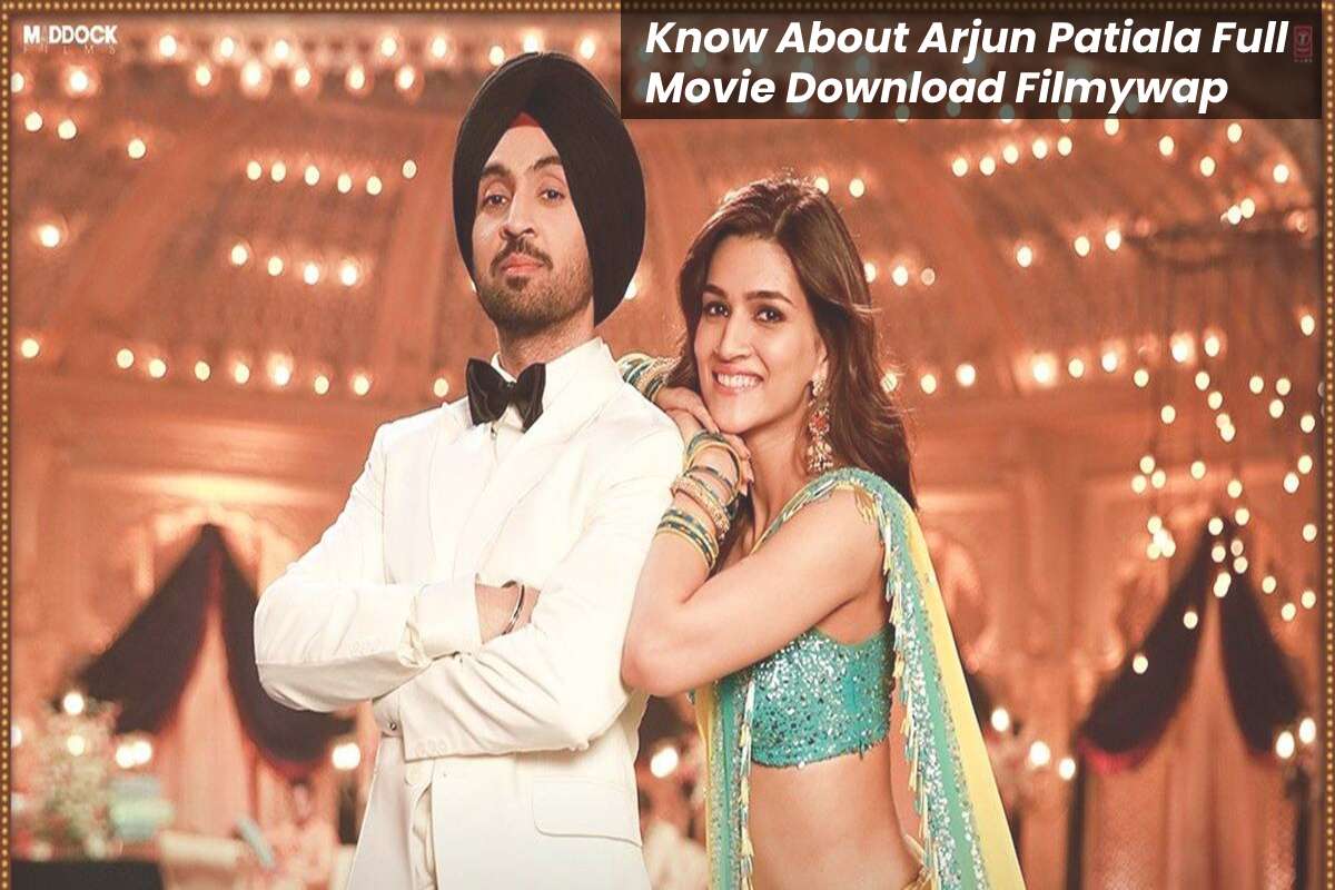 Know About Arjun Patiala Full Movie Download Filmywap