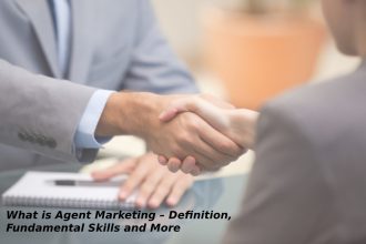 What is Agent Marketing – Definition, Fundamental Skills and More