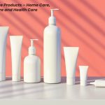 Types of Care Products – Home Care, Personal Care and Health Care Products