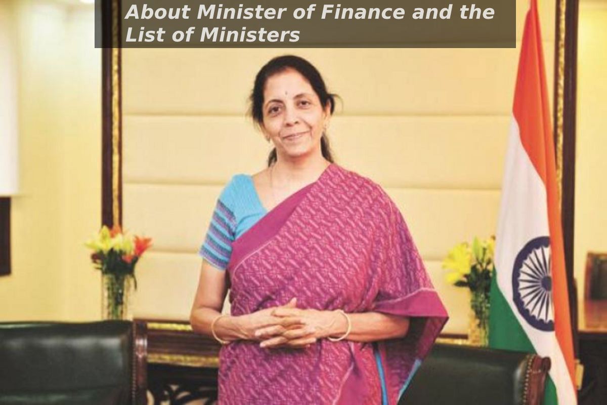 About Minister of Finance and the List of Ministers