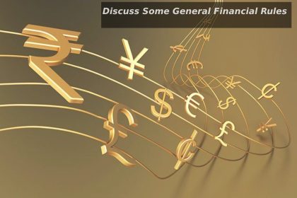 Discuss Some General Financial Rules