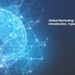 Global Marketing – Introduction, Types, and More