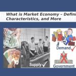 What is Market Economy – Definition, Characteristics, and More