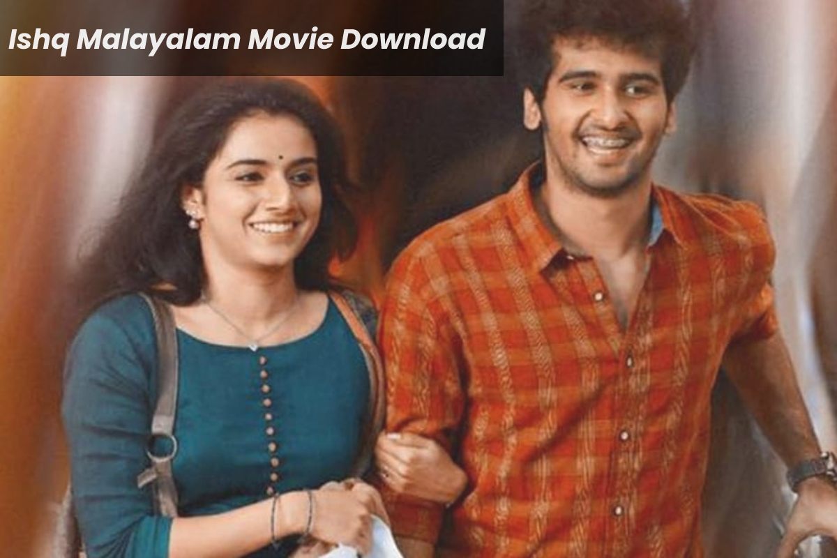 Ishq Malayalam Movie Download