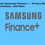 About Samsung Finance + - Privacy Notice, Information, and More
