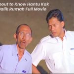 More About to Know Hantu Kak Limah Balik Rumah Full Movie