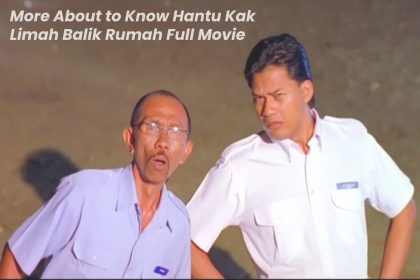 More About to Know Hantu Kak Limah Balik Rumah Full Movie