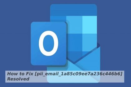 How to Fix pii_email_1a85c09ee7a236c446b6 Resolved