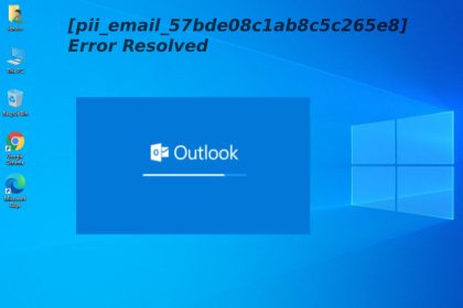 pii_email_57bde08c1ab8c5c265e8 Error Resolved