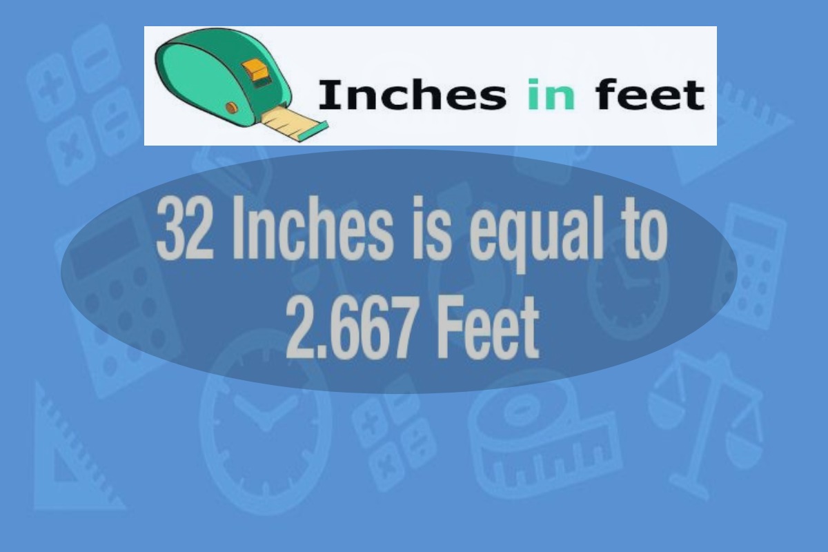 32 inches in Feet