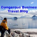 A Dangerous Business Travel Blog