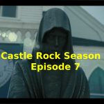Castle Rock Season 2 Episode 7- Castle Rock Season 2 Episode 7