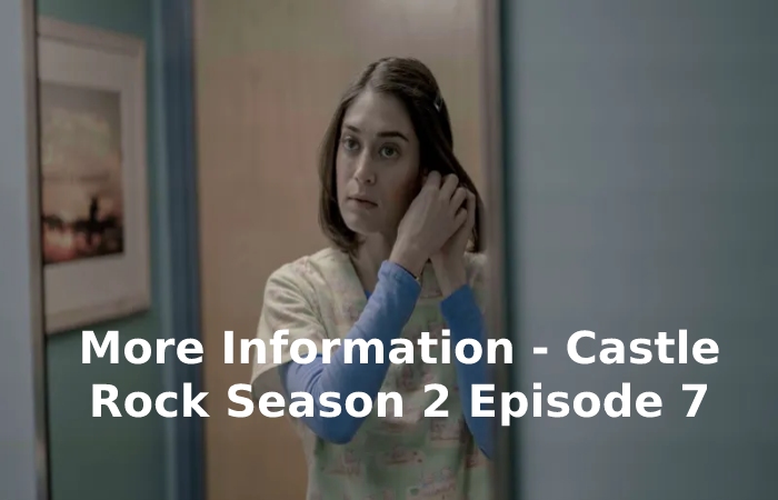 More Information Castle Rock Season 2 Episode 7- Castle Rock Season 2 Episode 7