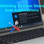 Optimizing System Storage And Applications