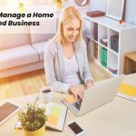 How to Manage a Home Based Business