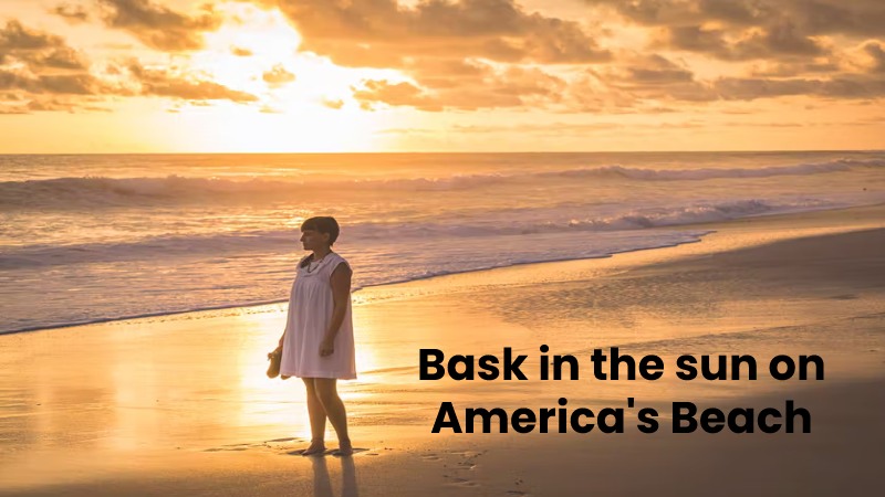 Bask in the sun on America's Beach