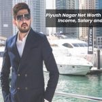 Piyush Nagar Net Worth - Business, Income, Salary and More