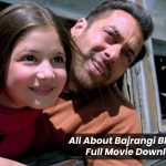 All About Bajrangi Bhaijaan Full Movie Download Pagalworld