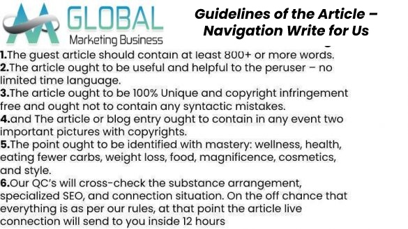 Guidelines of the Article – Navigation Write for Us