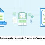 Difference Between LLC and C Corporation