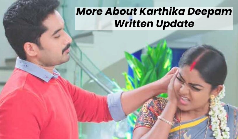 More About Karthika Deepam Written Update