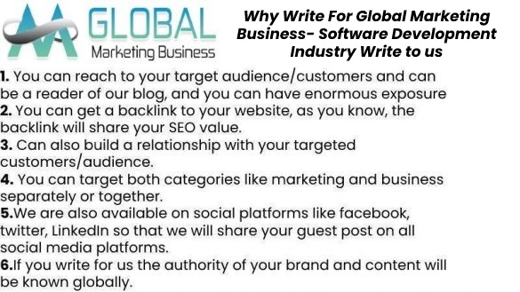 Why Write For Global Marketing Business- Software Development Industry Write to us