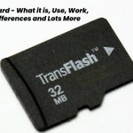 TF Card - What it is, Use, Work, Differences and Lots More