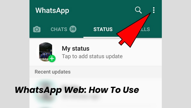 WhatsApp Web: How To Use