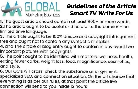 Guidelines of the Article – Smart TV Write For Us