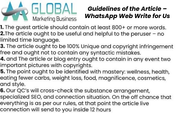 Guidelines of the Article – WhatsApp Web Write for Us
