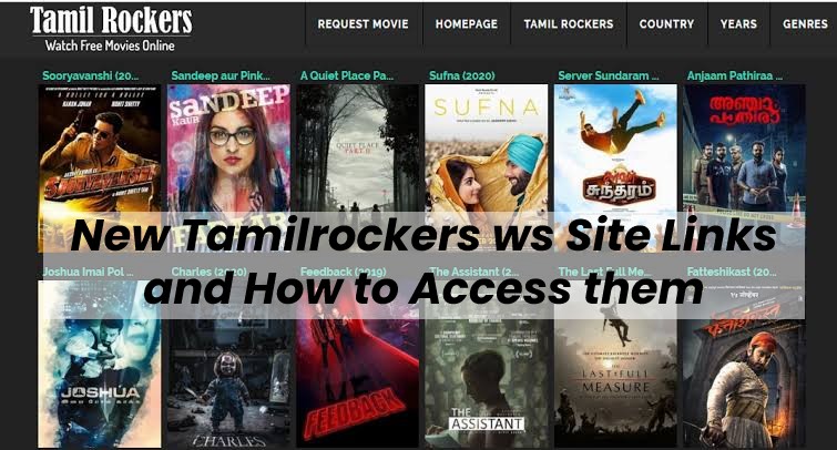 New Tamilrockers ws Site Links and How to Access them Efficiently