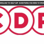 Technology to Help CDP: Everything You Need to Know