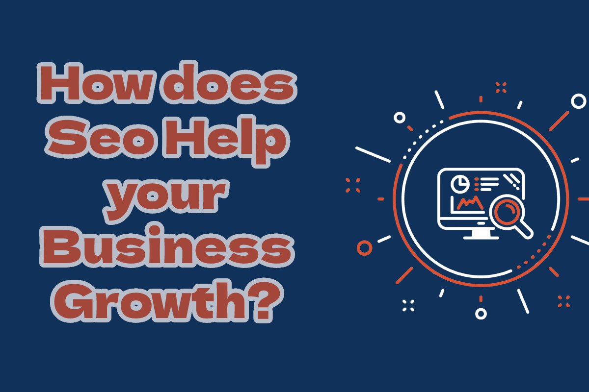 How does Seo help your business growth_