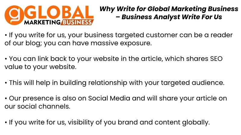 Why Write for Global Marketing Business – Business Analyst Write For Us