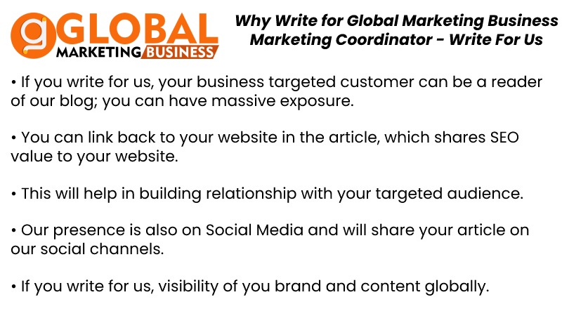 Why Write for Global Marketing Business - Marketing Coordinator - Write For Us
