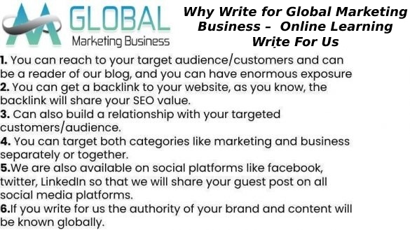 Why Write for Global Marketing Business –  Online Learning Write For Us